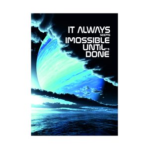 Poster „Impossible until done”